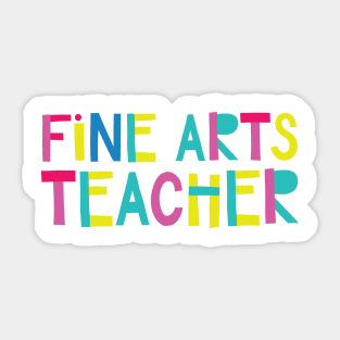 Fine Arts Teacher Gift Idea Cute Back to School Sticker